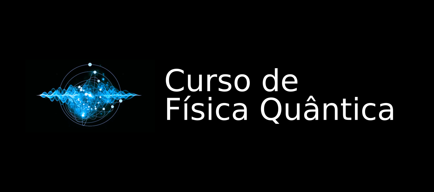 Curso de Física Quântica